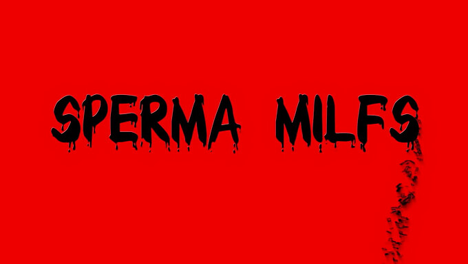 ออร์กี้น้ําเชื่อมสําหรับ Sperma-Milf ที่อร่อย - 10711